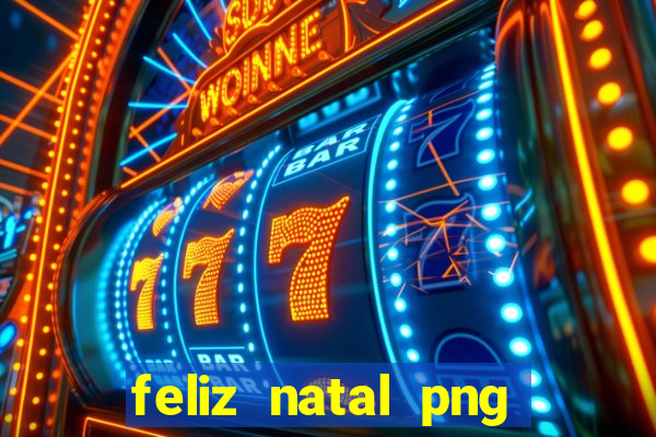 feliz natal png para imprimir